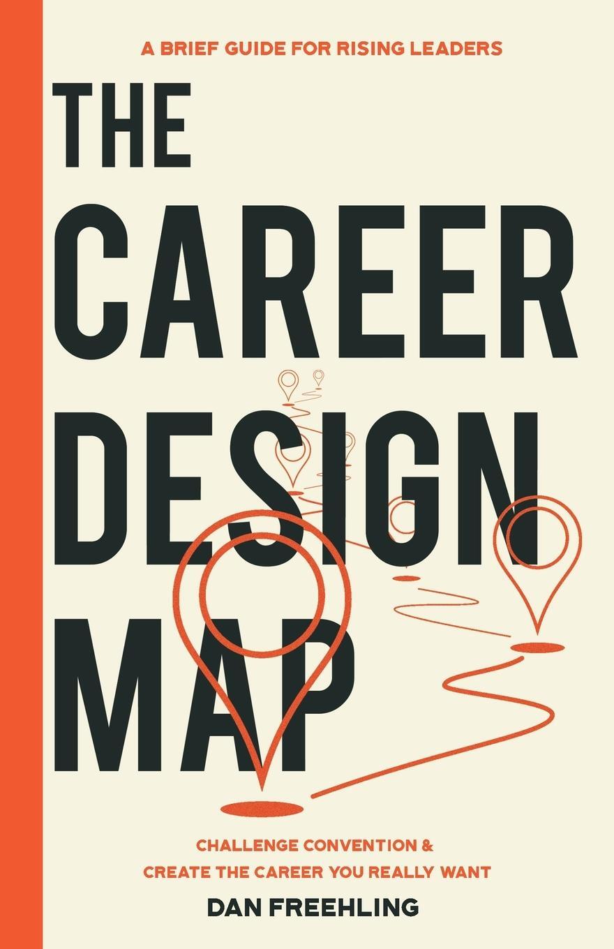 Cover: 9798987654200 | The Career Design Map | Dan Freehling | Taschenbuch | Paperback | 2023