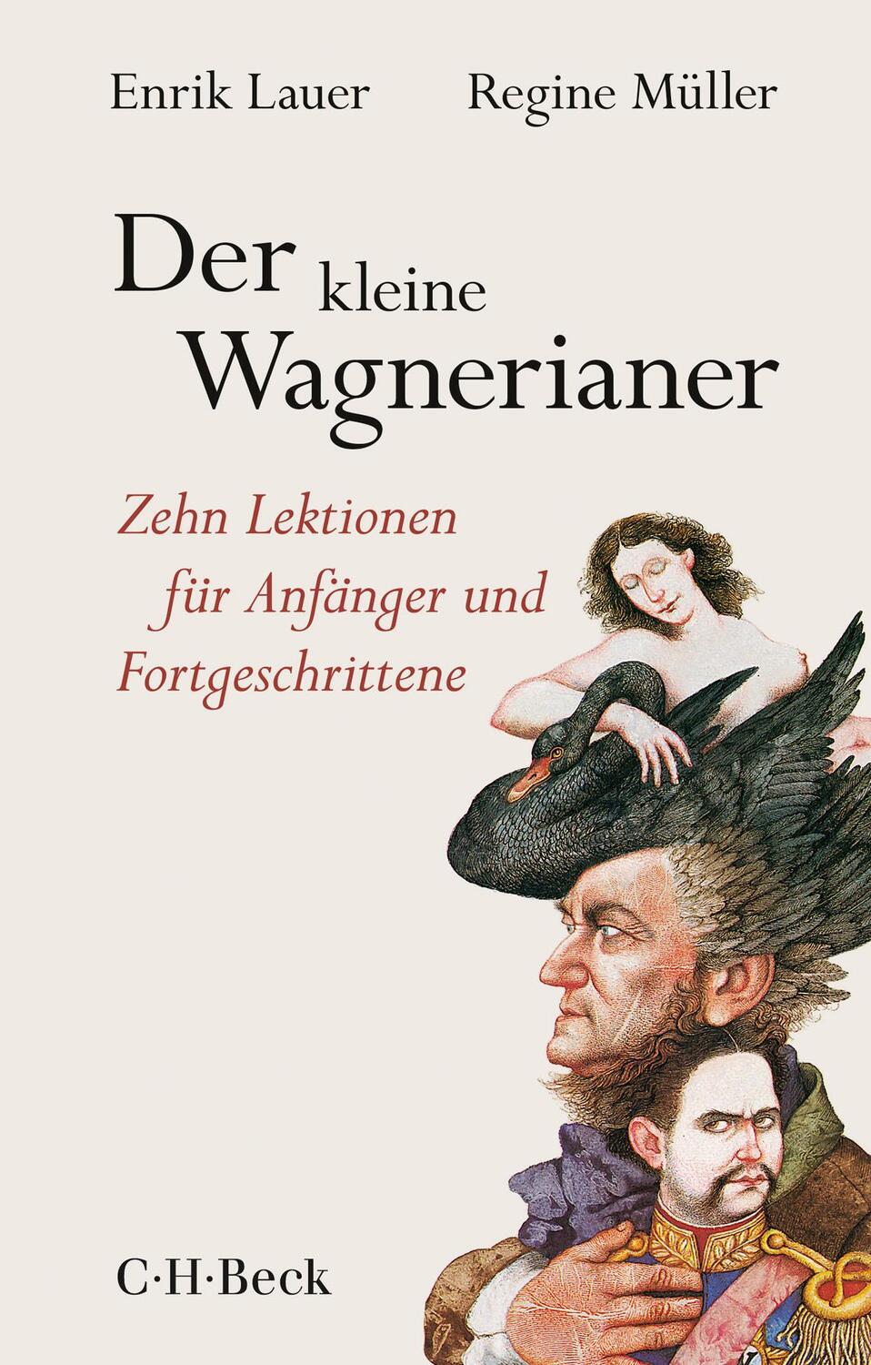 Cover: 9783406757457 | Der kleine Wagnerianer | Enrik Lauer (u. a.) | Taschenbuch | Deutsch