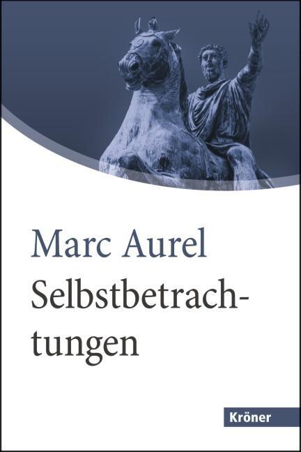 Cover: 9783520711021 | Selbstbetrachtungen. Großdruck | Marc Aurel | Taschenbuch | Deutsch