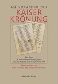 Cover: 9783050034973 | Am Vorabend der Kaiserkrönung | Peter Godman (u. a.) | Buch | 369 S.