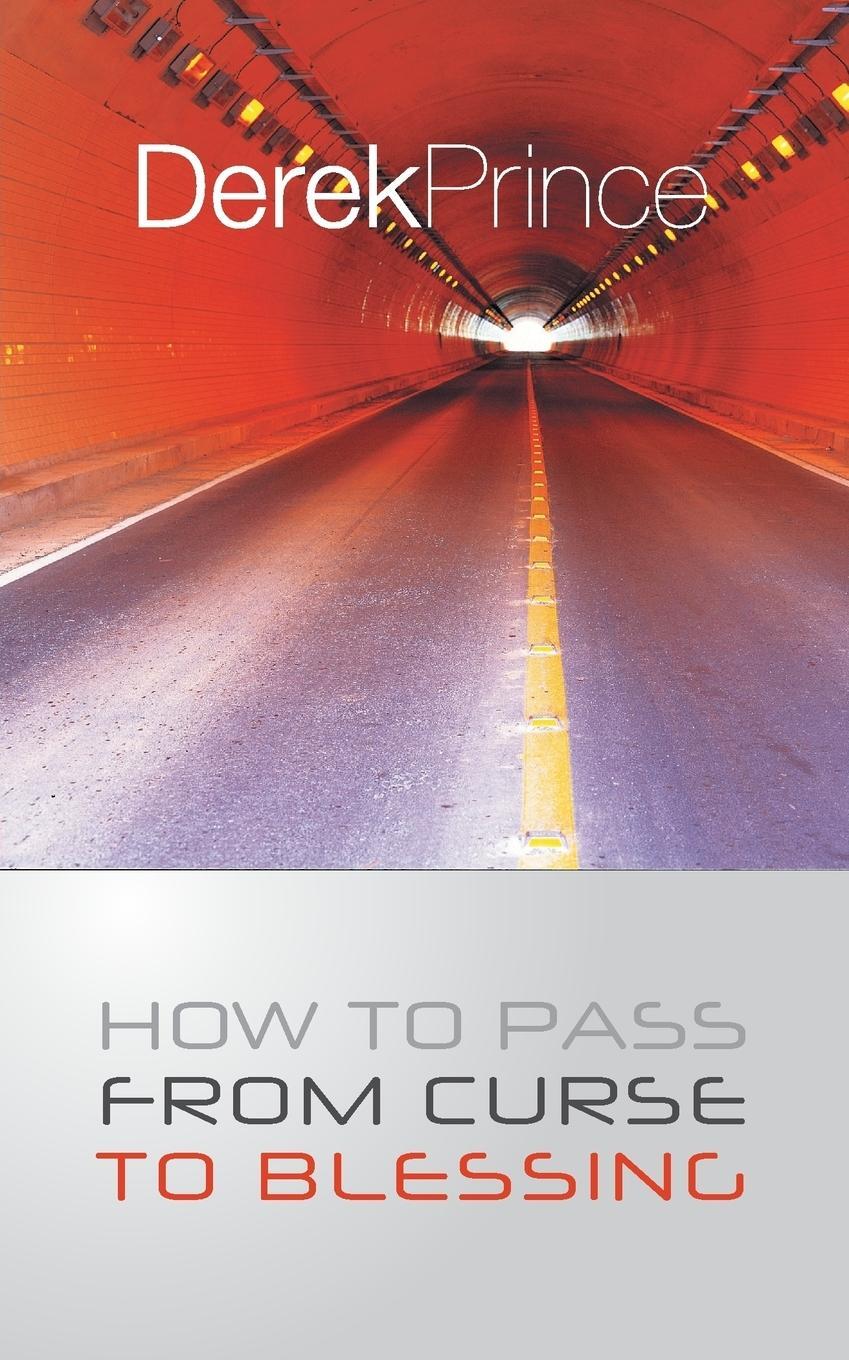 Cover: 9781782631163 | How To Pass From Curse To Blessing | Derek Prince | Taschenbuch | 2014