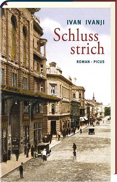 Cover: 9783711720511 | Schlussstrich | Roman | Ivan Ivanji | Buch | 331 S. | Deutsch | 2017