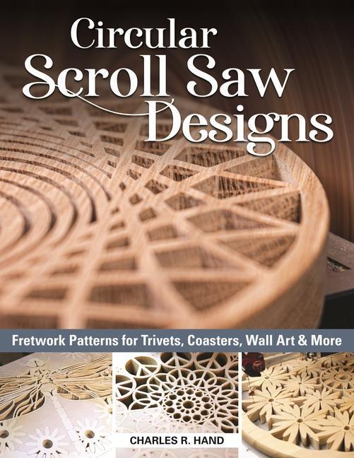Cover: 9781497101500 | Circular Scroll Saw Designs: Fretwork Patterns for Trivets,...