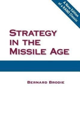 Cover: 9780833042248 | Strategy in the Missile Age | Bernard Brodie | Taschenbuch | Englisch