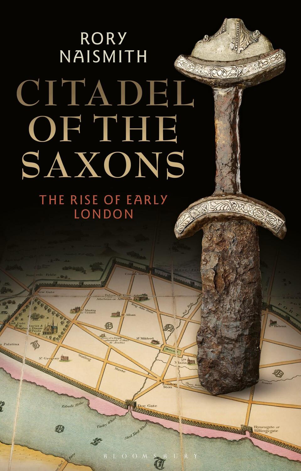 Cover: 9781350135680 | Citadel of the Saxons | The Rise of Early London | Rory Naismith