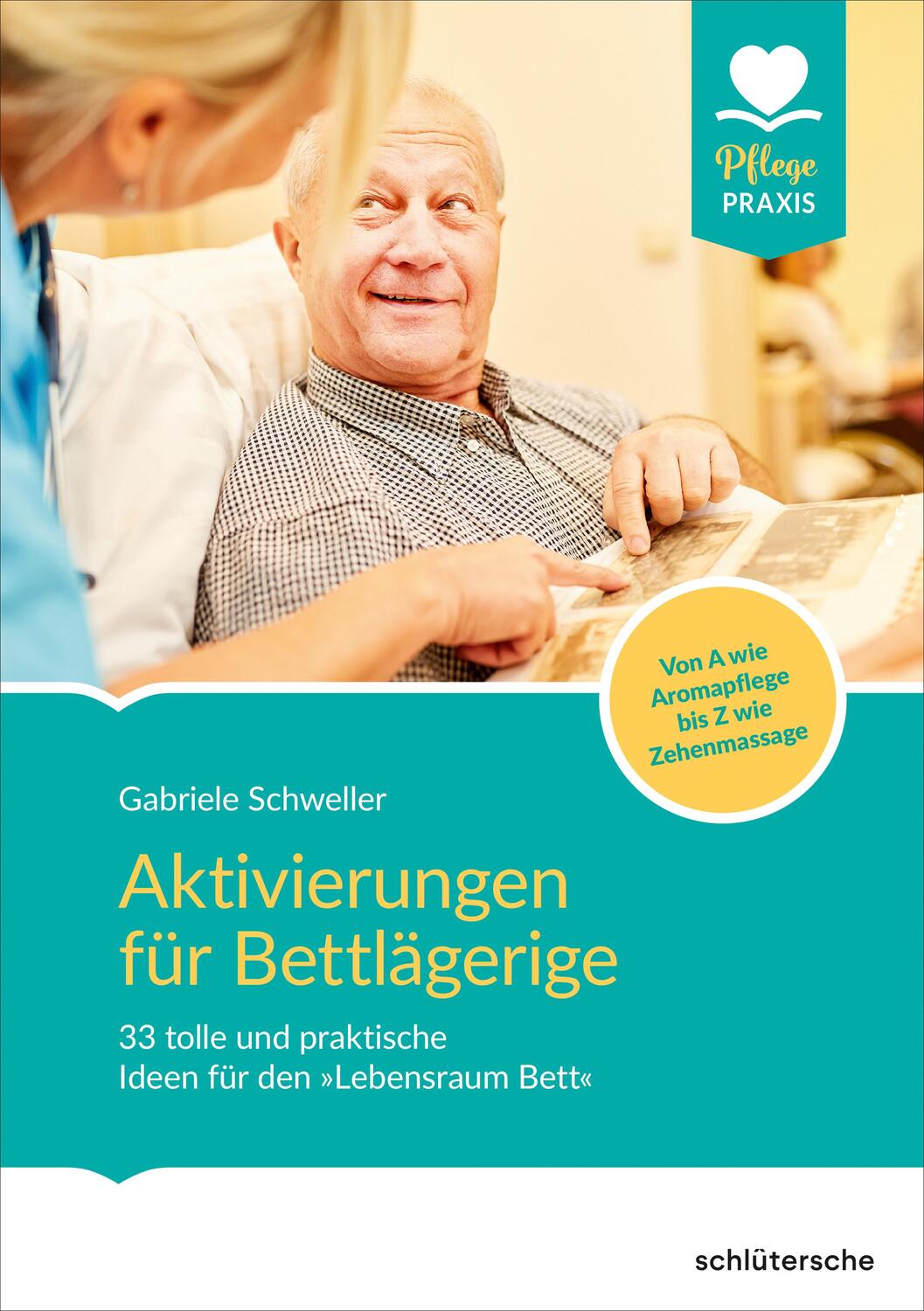 Cover: 9783842608368 | Aktivierungen für Bettlägerige | Gabriele Schweller | Taschenbuch