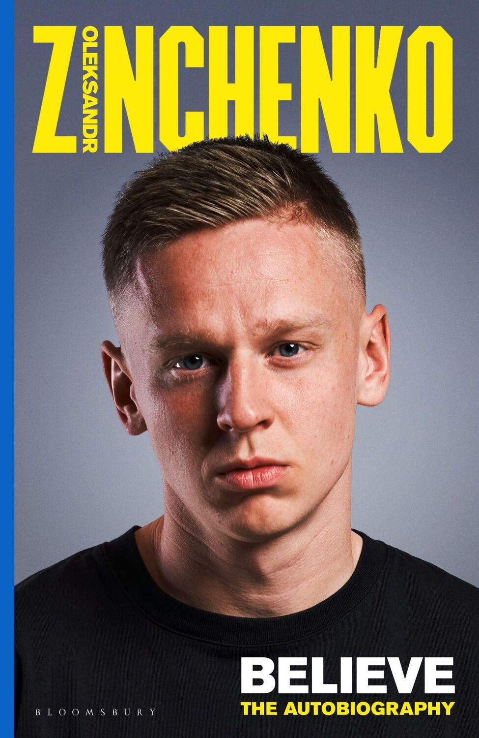 Cover: 9781526676054 | Believe | The Autobiography | Oleksandr Zinchenko | Taschenbuch | 2024