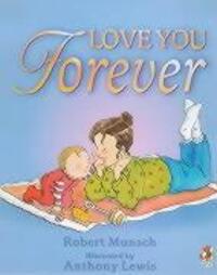 Cover: 9780099266891 | Love You Forever | Robert Munsch | Taschenbuch | Englisch | 2001