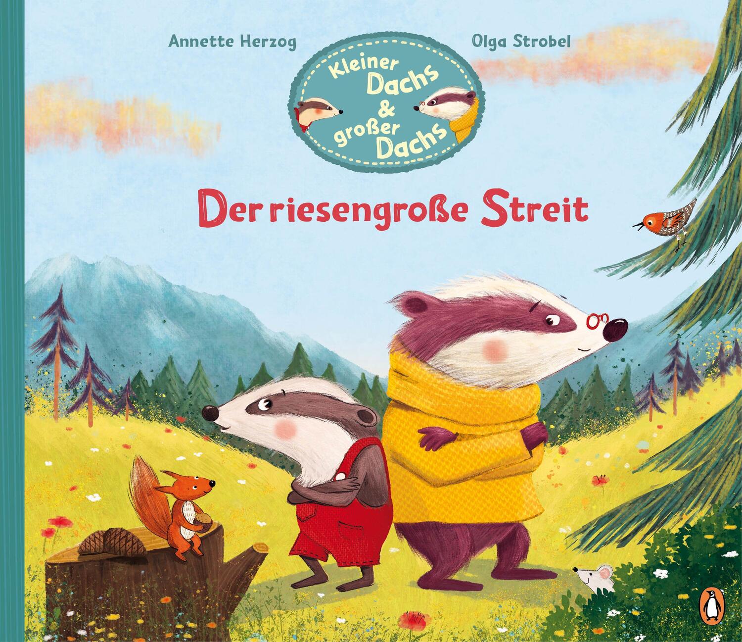 Cover: 9783328300526 | Kleiner Dachs &amp; großer Dachs - Der riesengroße Streit | Annette Herzog