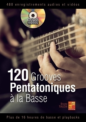 Cover: 3555111003862 | 120 Grooves Pentatoniques à La Basse, m. DVD | Bruno Tauzin | Englisch