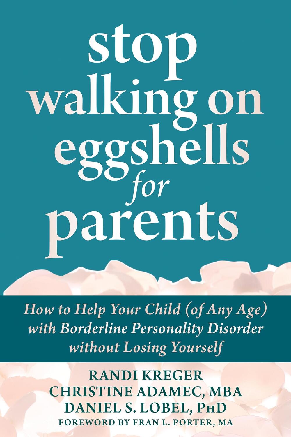 Cover: 9781684038510 | Stop Walking on Eggshells for Parents | Christine Adamec (u. a.)