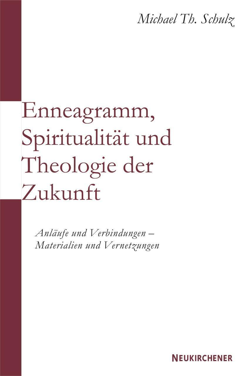 Cover: 9783788721282 | Enneagramm, Spiritualität und Theologie der Zukunft | Schulz | Buch
