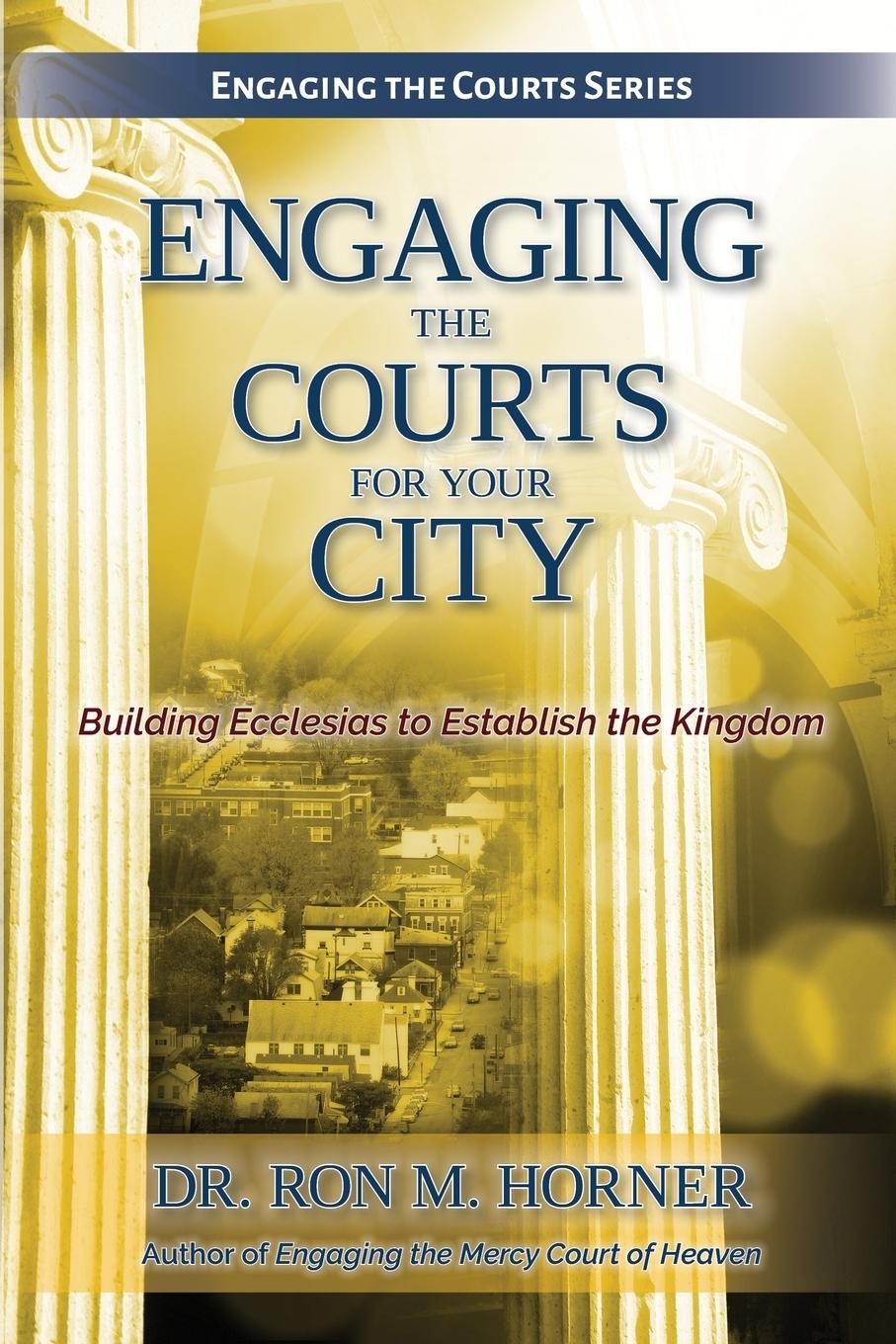 Cover: 9780359382019 | Engaging the Courts for Your City | Ron M. Horner | Taschenbuch | 2019