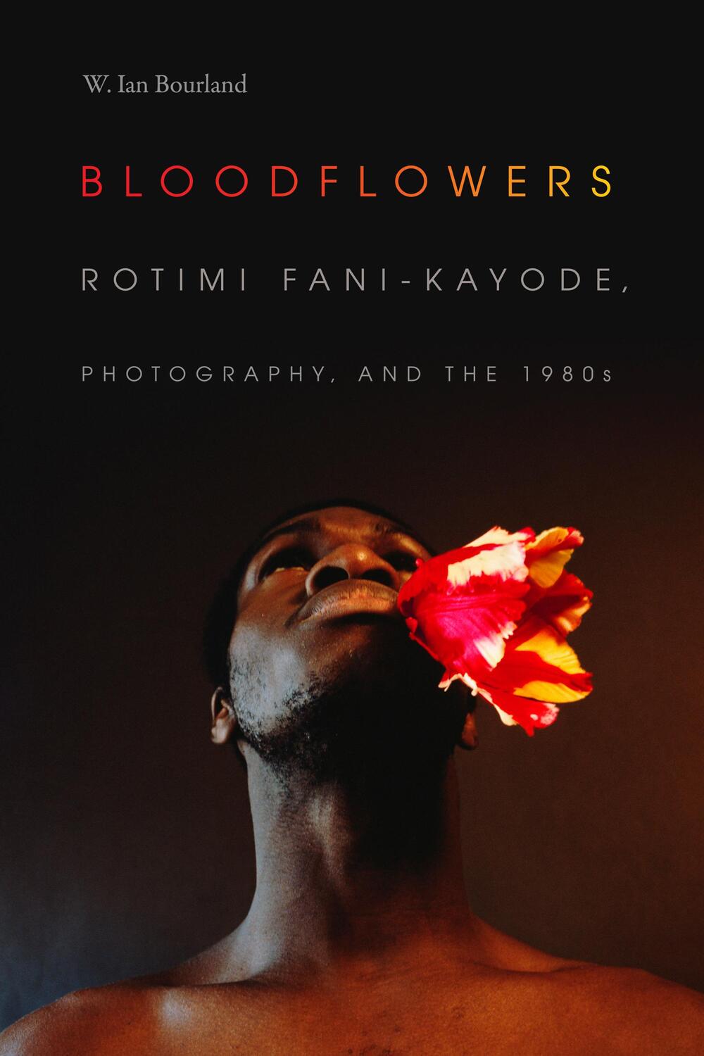 Cover: 9781478000891 | Bloodflowers: Rotimi Fani-Kayode, Photography, and the 1980s | Buch