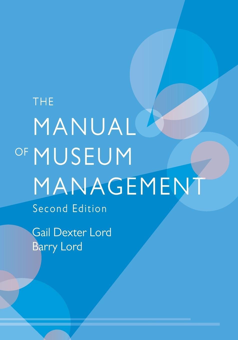 Cover: 9780759111981 | The Manual of Museum Management | Gail Dexter Lord (u. a.) | Buch