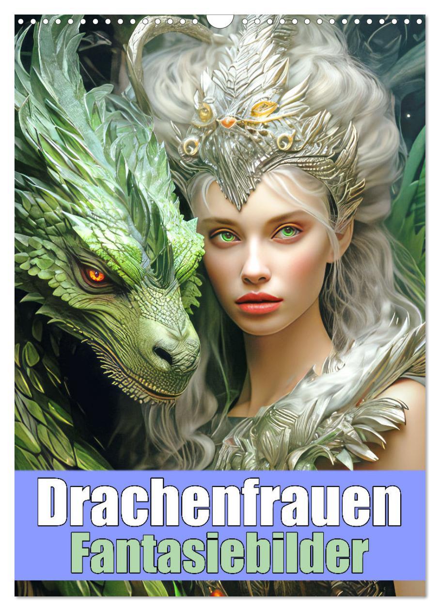 Cover: 9783383767913 | Drachenfrauen - Fantasiebilder (Wandkalender 2025 DIN A3 hoch),...