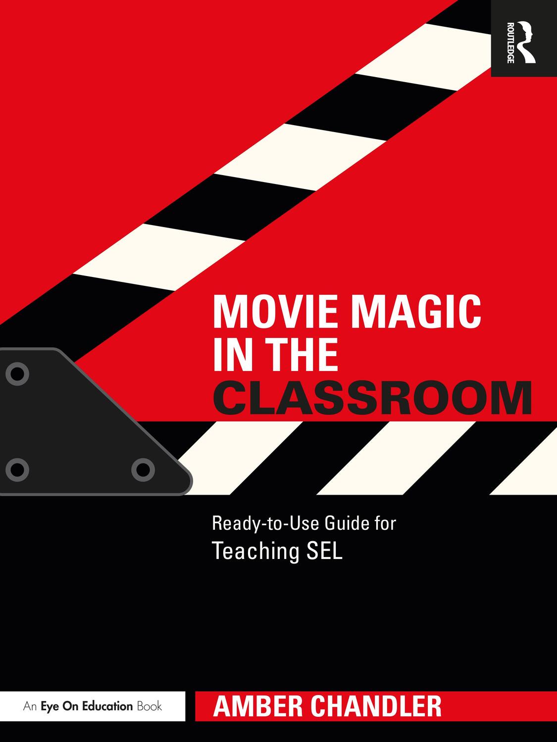 Cover: 9781032281575 | Movie Magic in the Classroom | Ready-to-Use Guide for Teaching SEL