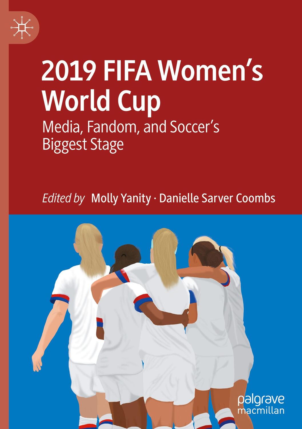 Cover: 9783030754006 | 2019 FIFA Women¿s World Cup | Danielle Sarver Coombs (u. a.) | Buch