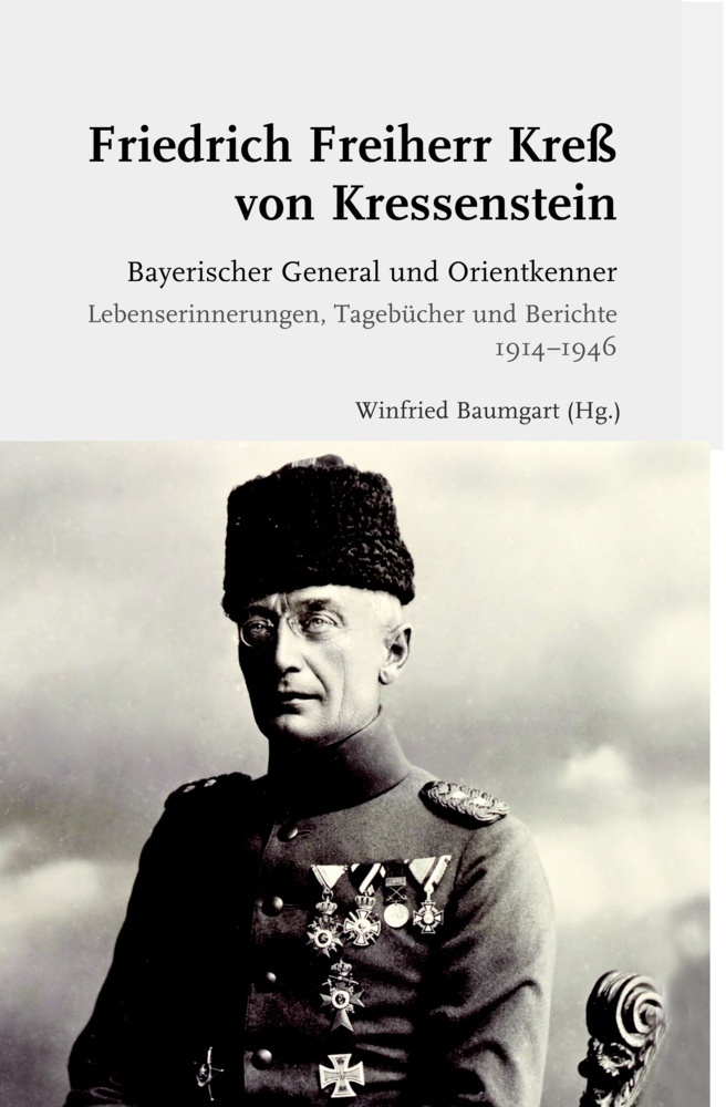 Cover: 9783506703446 | Bayerischer General und Orientkenner. Lebenserinnerungen,...