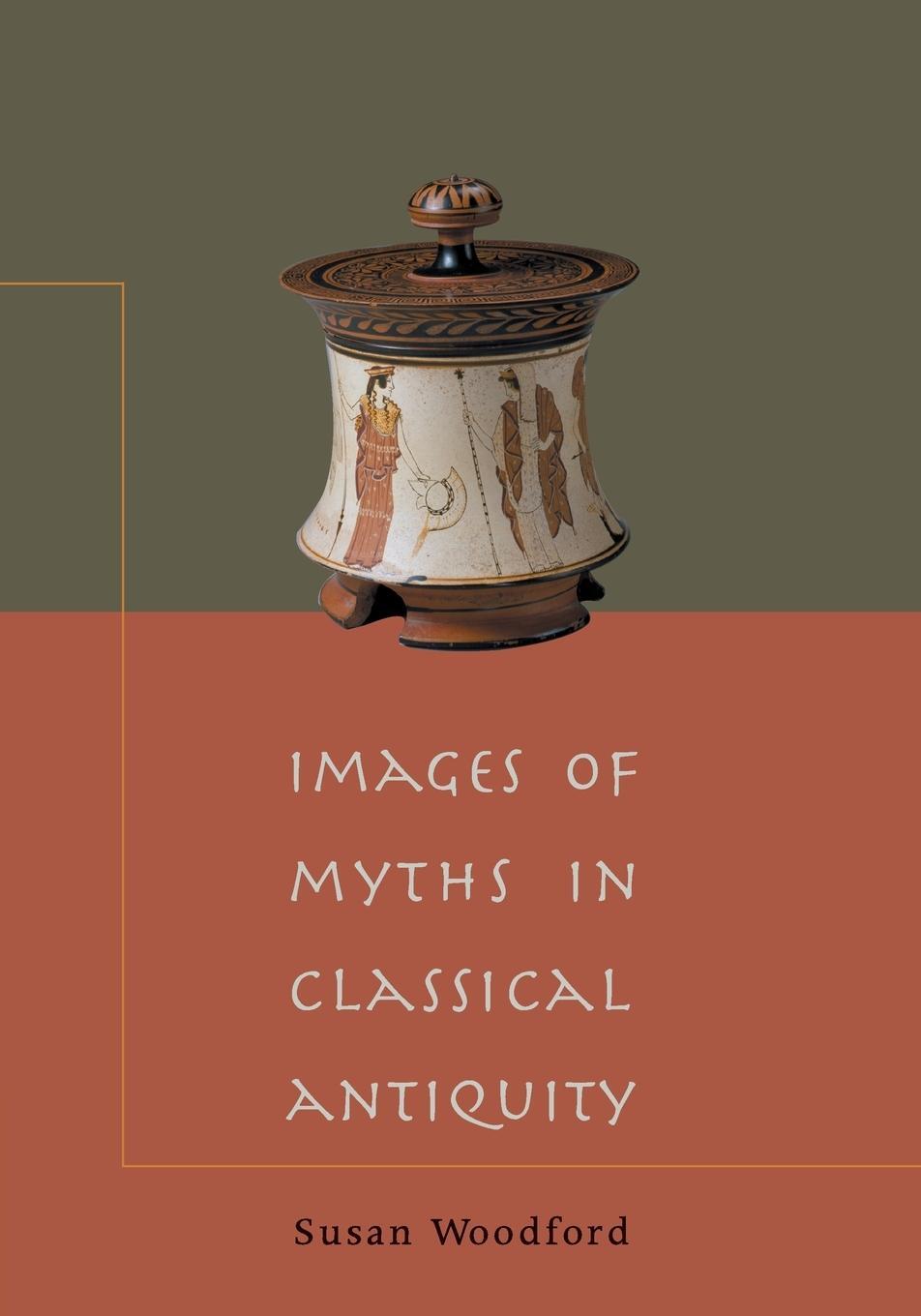 Cover: 9780521788090 | Images of Myths in Classical Antiquity | Susan Woodford | Taschenbuch