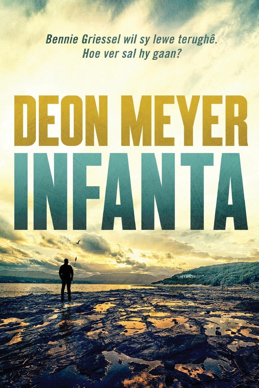 Cover: 9780798170321 | Infanta | Deon Meyer | Taschenbuch | Paperback | Afrikaans | 2014