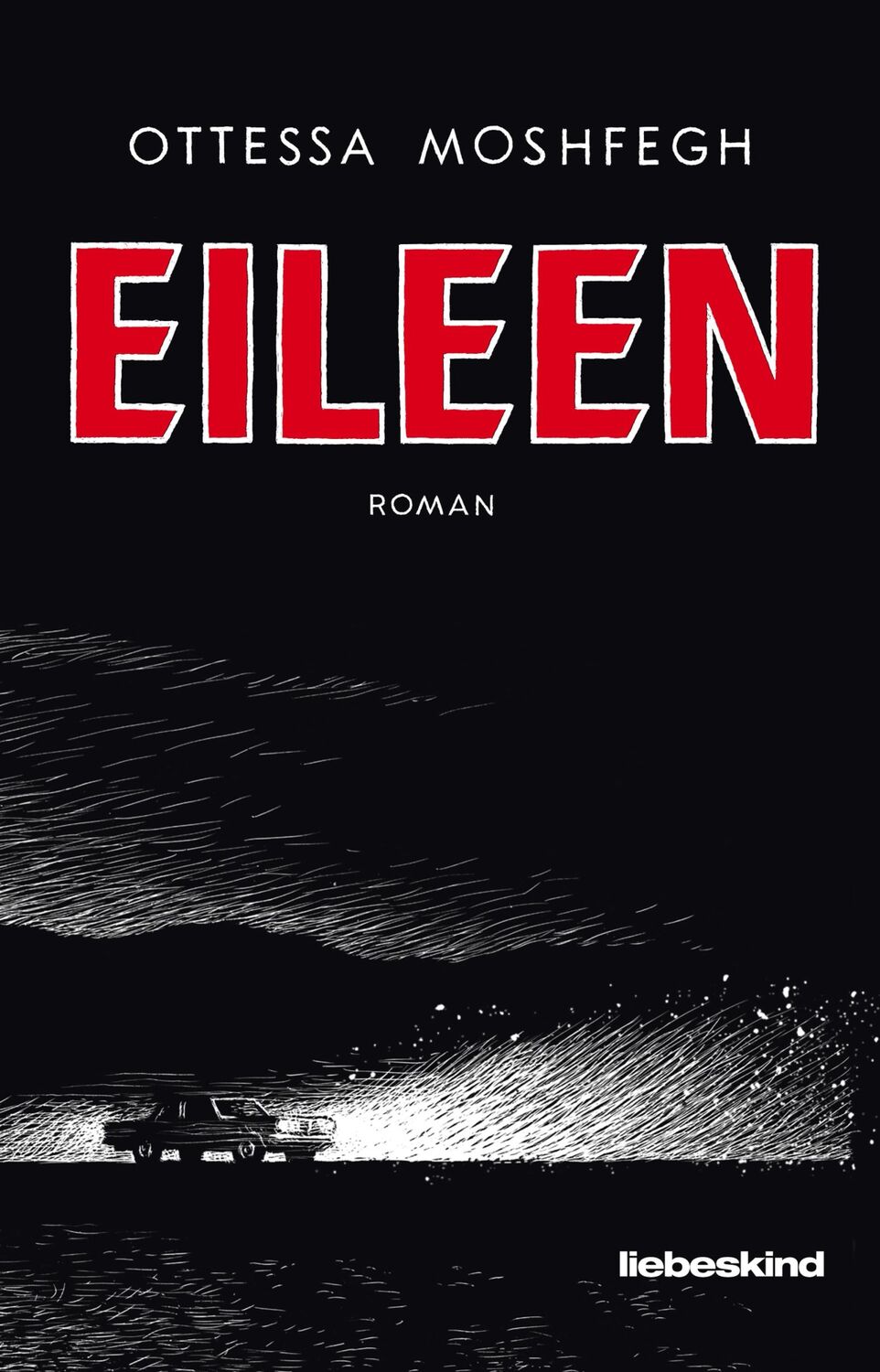 Cover: 9783954380817 | Eileen | Ottessa Moshfegh | Buch | 336 S. | Deutsch | 2017