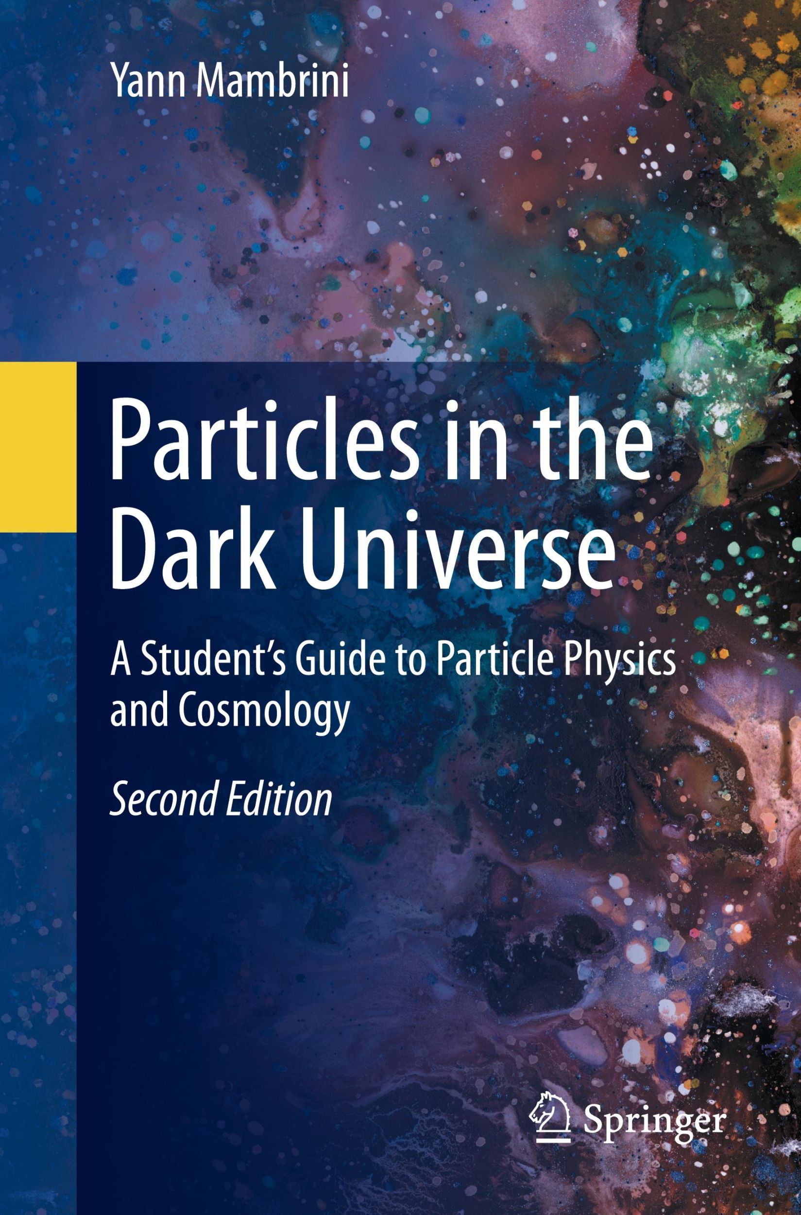 Cover: 9783031669934 | Particles in the Dark Universe | Yann Mambrini | Taschenbuch | xxv