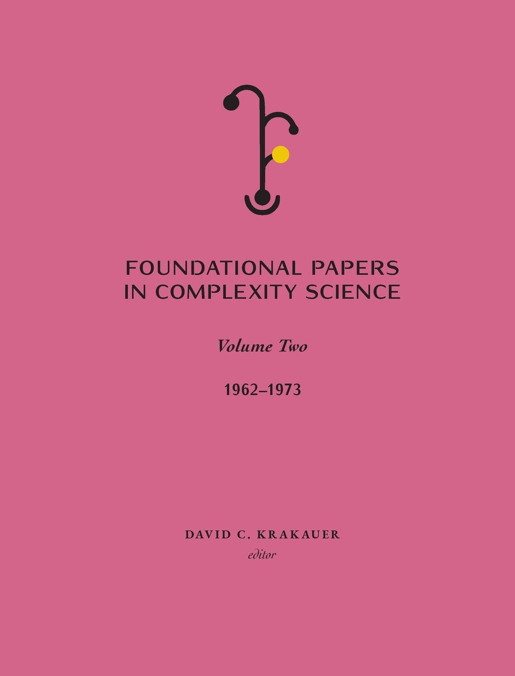 Cover: 9781947864535 | Foundational Papers in Complexity Science | Volume II | Krakauer
