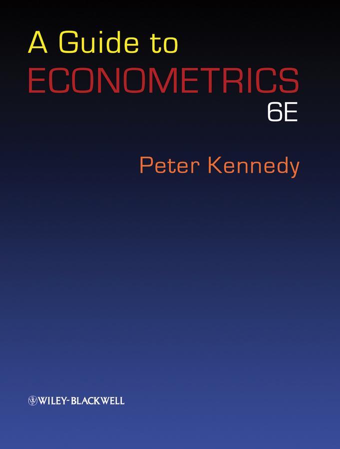 Cover: 9781405182577 | A Guide to Econometrics | Peter Kennedy | Taschenbuch | XII | Englisch