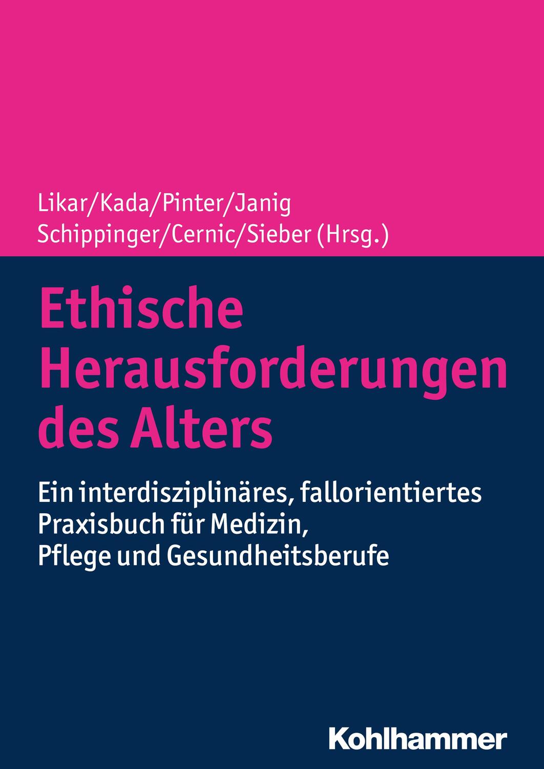 Cover: 9783170342262 | Ethische Herausforderungen des Alters | Rudolf Likar (u. a.) | Buch