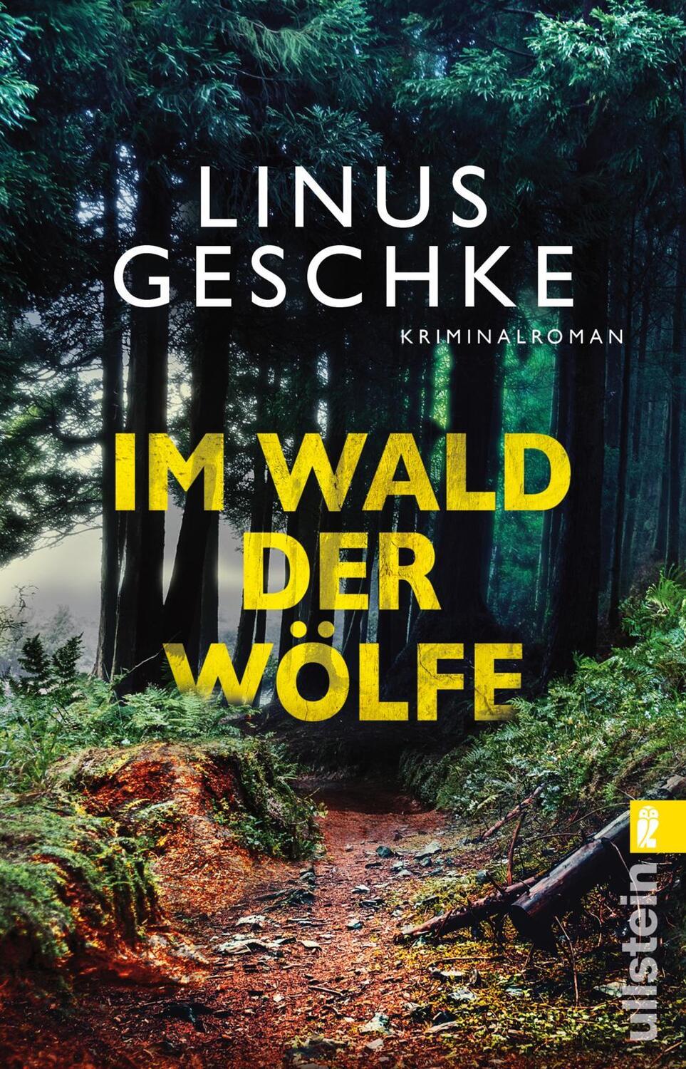 Cover: 9783548291208 | Im Wald der Wölfe | Kriminalroman | Linus Geschke | Taschenbuch | 2019