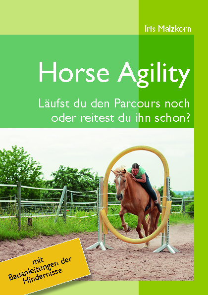 Cover: 9783945833803 | Horse Agility | Läufst du den Parcours noch oder reitest du ihn schon?