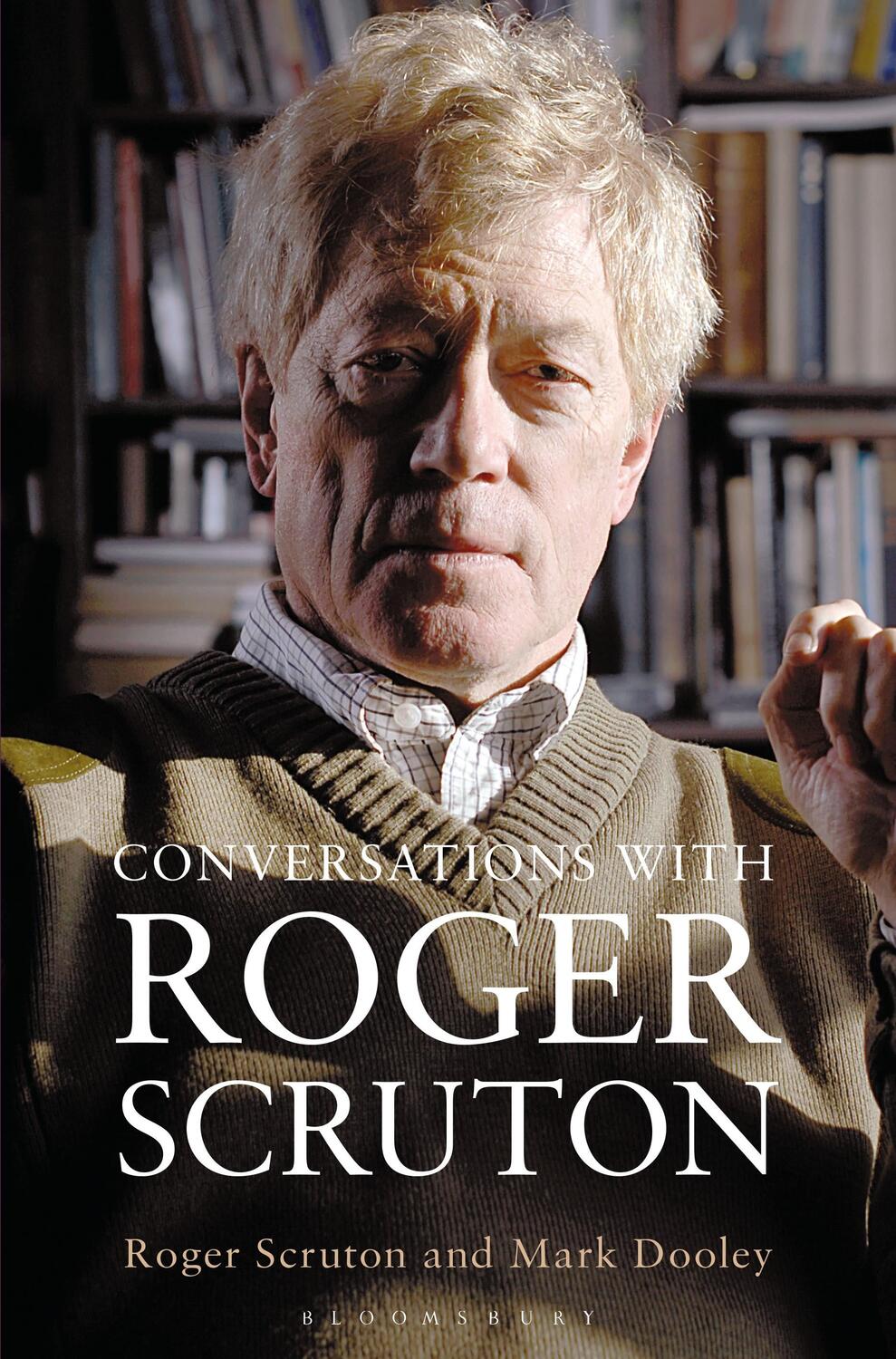 Cover: 9781472917096 | Conversations with Roger Scruton | Mark Dooley (u. a.) | Buch | 2016