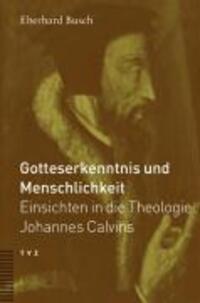 Cover: 9783290173661 | Gotteserkenntnis und Menschlichkeit | Eberhard Busch | Taschenbuch