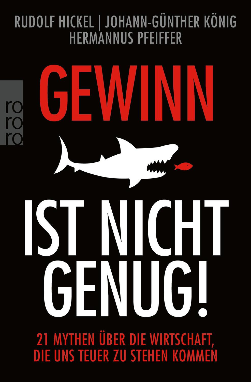 Cover: 9783499005336 | Gewinn ist nicht genug! | Rudolf Hickel (u. a.) | Taschenbuch | 2021