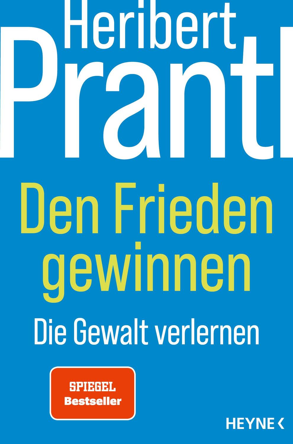 Cover: 9783453218703 | Den Frieden gewinnen | Die Gewalt verlernen | Heribert Prantl | Buch