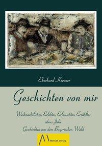 Cover: 9783865120953 | Geschichten von mir | Eberhard Kreuzer | Buch | Deutsch | 2013