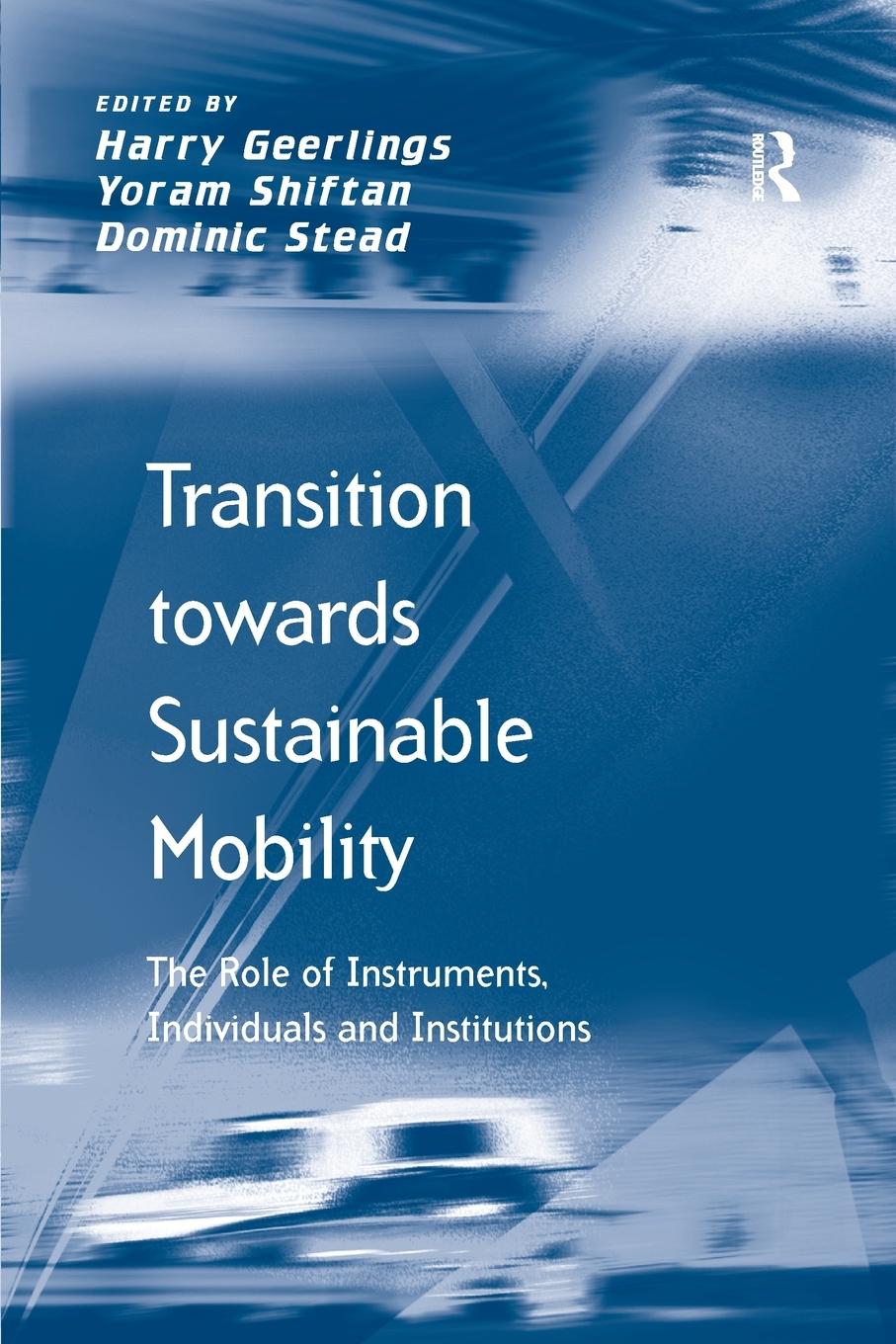 Cover: 9781138252417 | Transition towards Sustainable Mobility | Yoram Shiftan | Taschenbuch