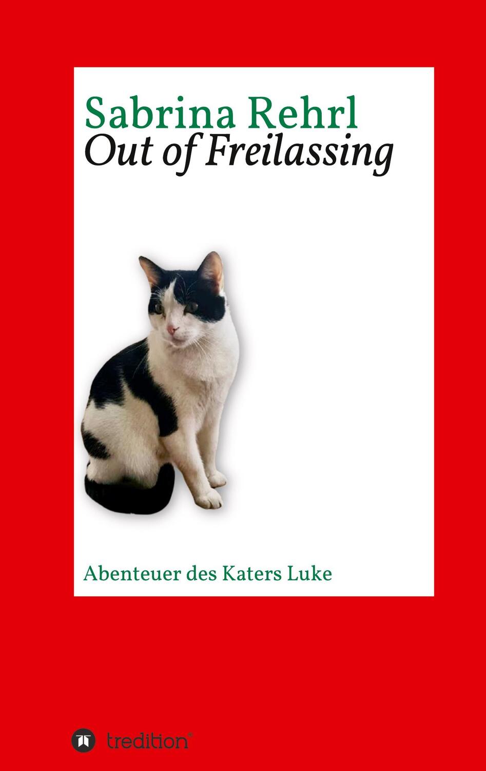 Cover: 9783347373655 | Out of Freilassing | Abenteuer des Katers Luke | Sabrina Rehrl | Buch