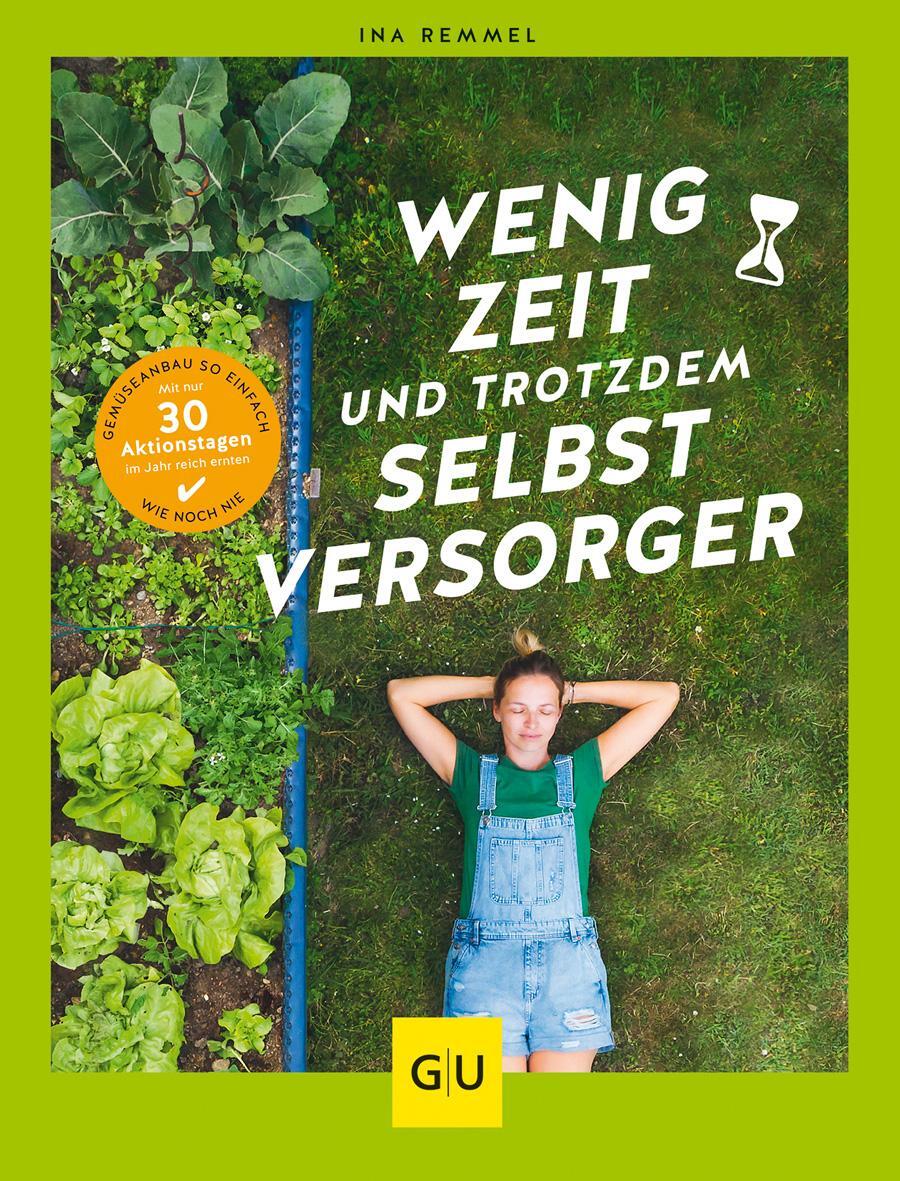 Cover: 9783833888953 | Wenig Zeit und trotzdem Selbstversorger | Ina Remmel | Buch | 176 S.