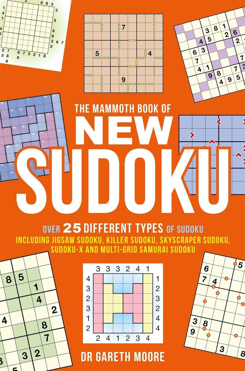 Cover: 9781472100221 | The Mammoth Book of New Sudoku | Dr Gareth Moore | Taschenbuch | 2013
