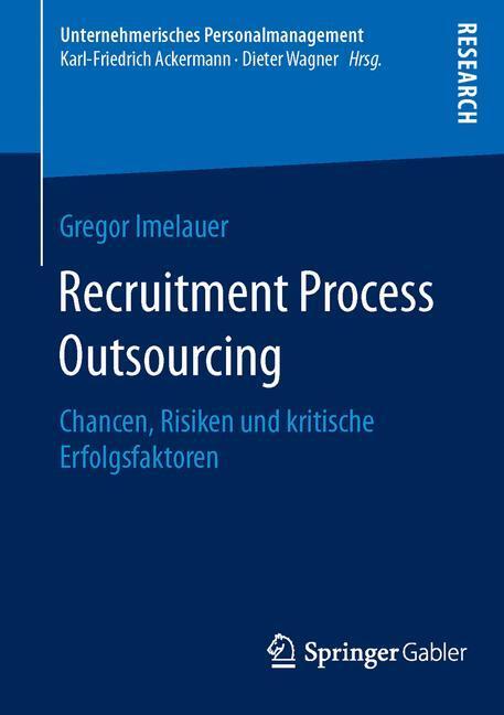 Cover: 9783658127725 | Recruitment Process Outsourcing | Gregor Imelauer | Taschenbuch | 2016