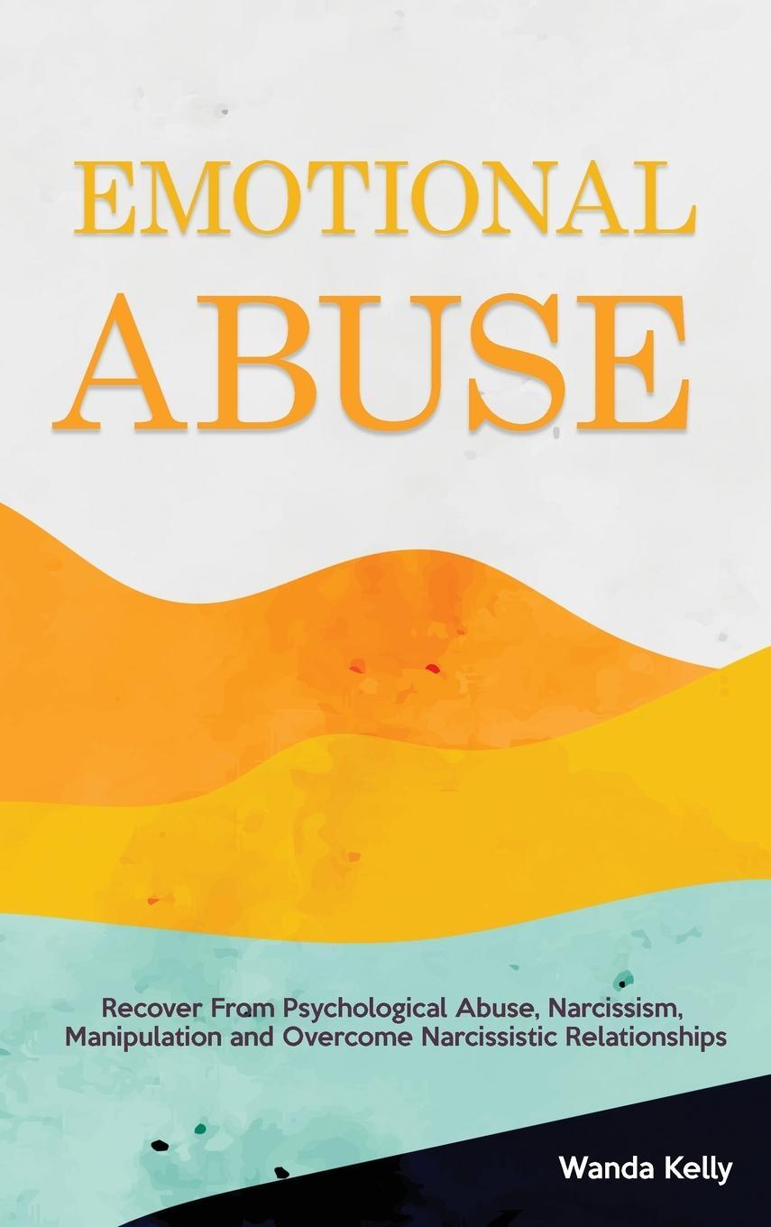 Cover: 9781914909900 | Emotional Abuse | Wanda Kelly | Buch | HC gerader Rücken kaschiert