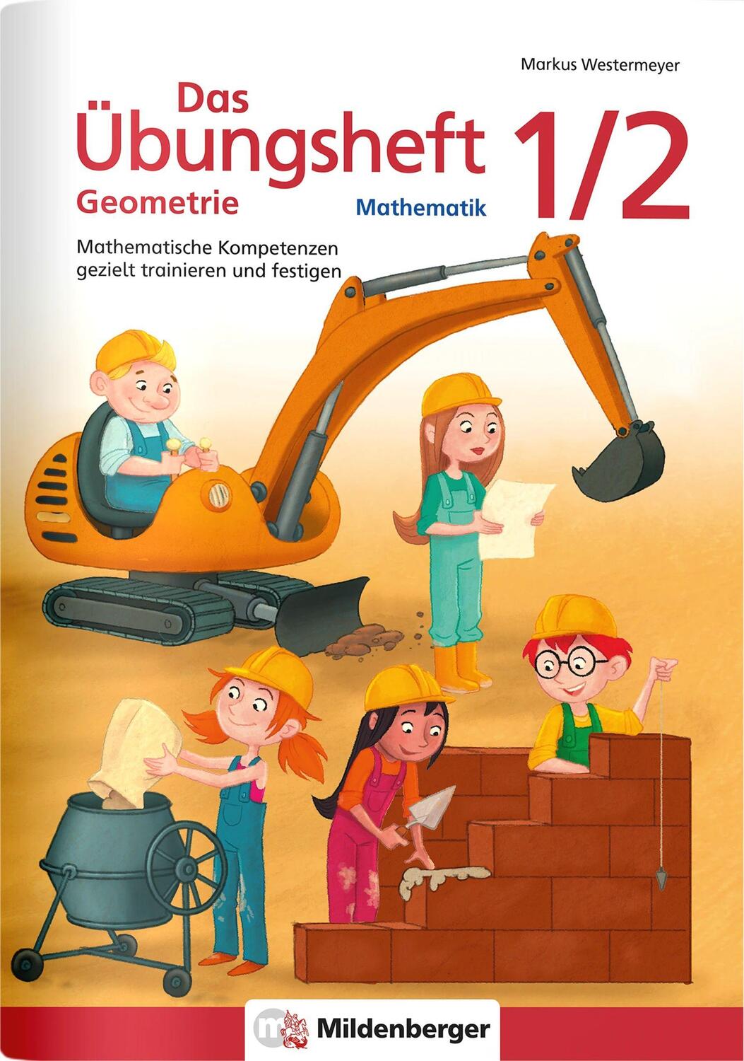 Cover: 9783619154517 | Das Übungsheft Geometrie 1/2 | Markus Westermeyer (u. a.) | Broschüre