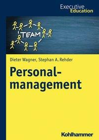 Cover: 9783170334038 | Personalmanagement | Executive Education | Wagner | Taschenbuch | 2017