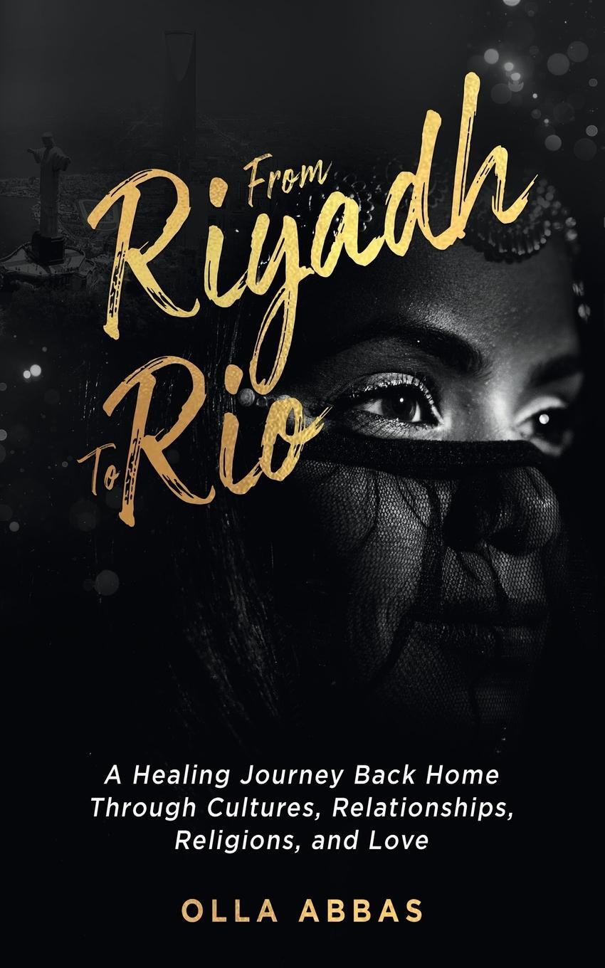Cover: 9781761241086 | FROM RIYADH TO RIO | Olla Abbas | Taschenbuch | Paperback | Englisch