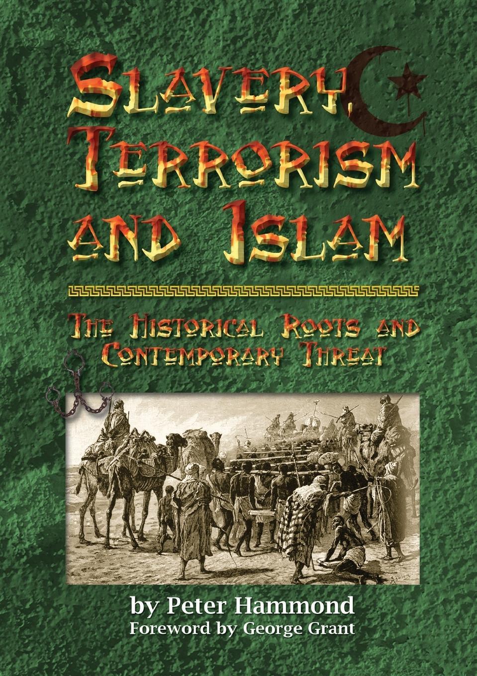 Cover: 9780980263992 | Slavery, Terrorism and Islam - The Historical Roots and...