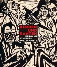 Cover: 9783039420780 | Kerben und Kanten | Hermann Scherers Holzschnitte | Taschenbuch | 2022