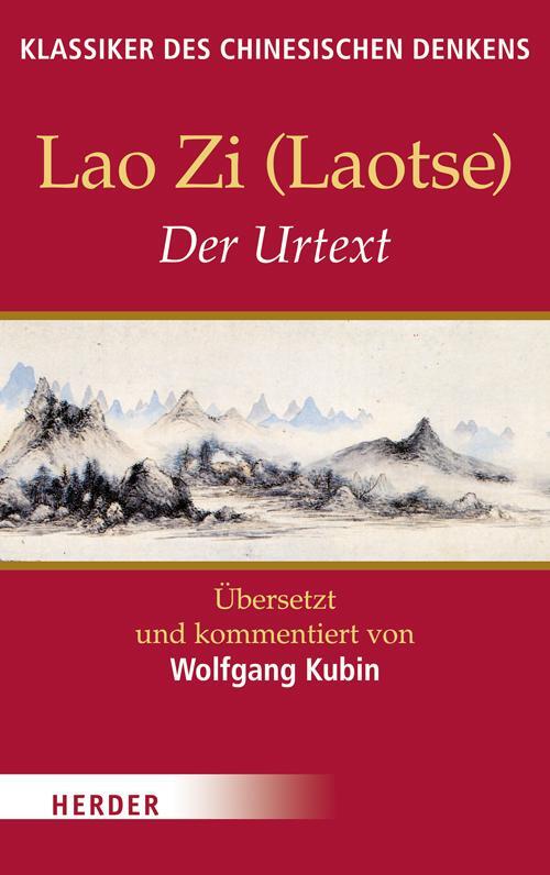Cover: 9783451305023 | Der Urtext | Laotse | Taschenbuch | Klassiker des chinesischen Denkens