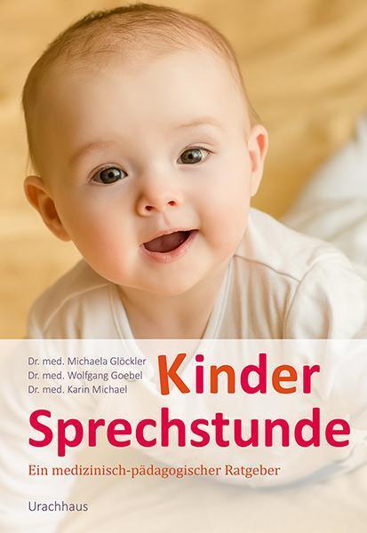 Cover: 9783825179281 | Kindersprechstunde | Ein medizinisch-pädagogischer Ratgeber | Buch